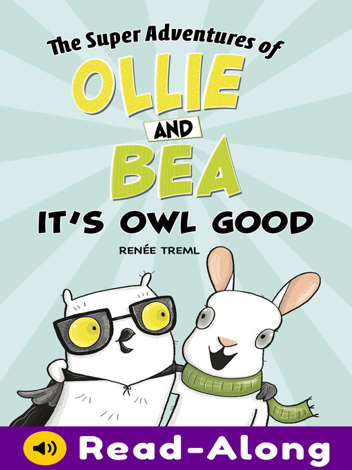 Title details for It's Owl Good by Renée Treml - Available